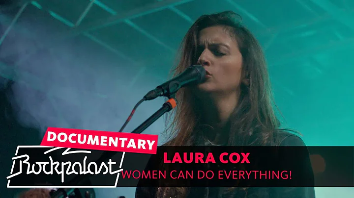 Laura Cox  Women can do everything! | Rockpalast | 2021 documentary