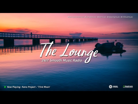 The Lounge - 24/7 Smooth Music - Jazz/Soul/Deep/Tropical/LoFi - Chill/Sleep/Study/Relax