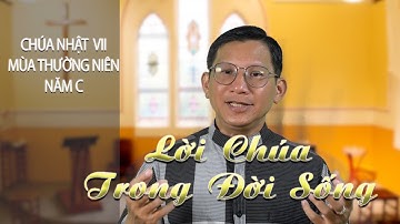 Chúa Nhật VII Mùa Thường Niên Năm C - Lời Chúa Trong Đời Sống - Ephata Catholic Media Topic.