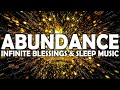 432 Hz ! Manifest Abundance Love And Wealth ! Law Of Attraction ! Infinite Blessings Sleep Music