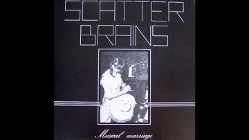 Scatterbrains - Song for ...