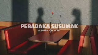 Peradaka Susumak පරදක සසමක Slowedreverb Slowmo