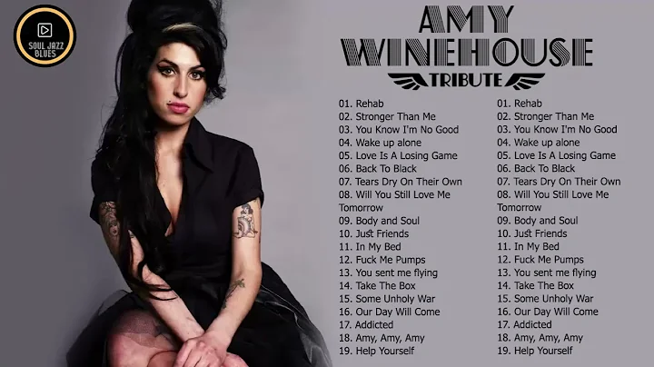 Amy Winehouse Greatest Hits  - Best Songs of Amy W...