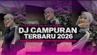 Download lagu DJ CAMPURAN VIRAL TIK TOK 2026 JEDAG JEDUG FULL BASS TERBARU 