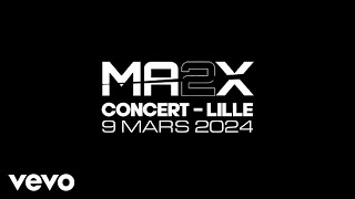 MA2X - Concert Lille