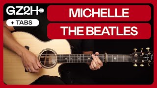 Michelle Guitar Tutorial The Beatles Guitar |Chords + Strumming + Solo|