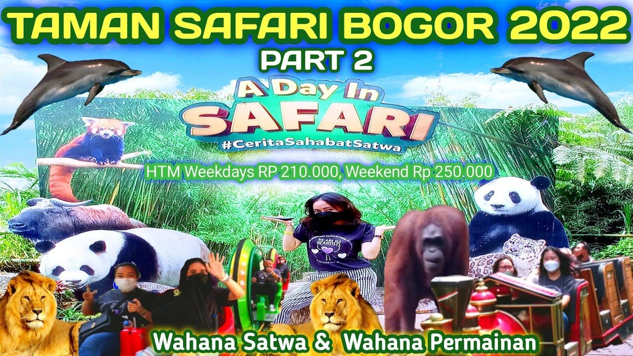 wahana taman safari bogor 2022