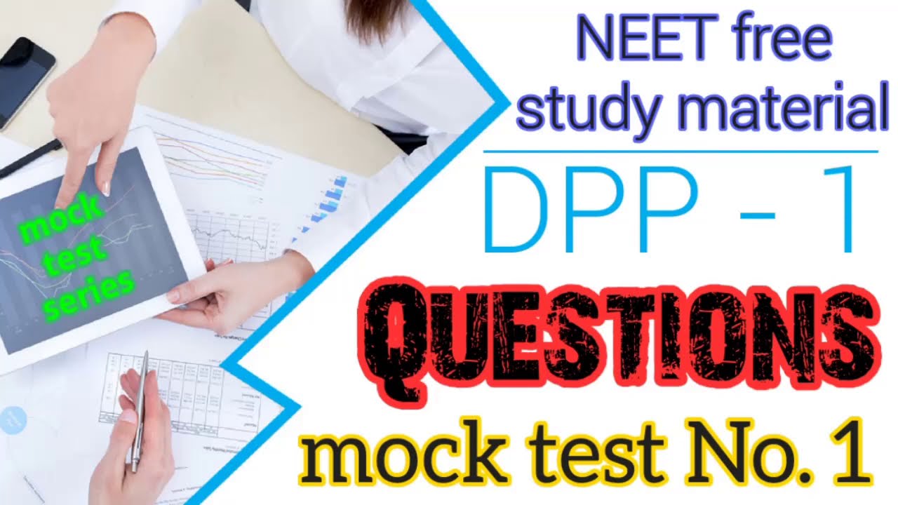 DPP - 1 | neet Physics mock test No. 1 | Questions paper | vijaya educational channel