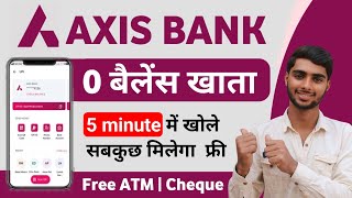 Axis Bank Zero Balance Account Opening Online | Axis Bank Zero Balance Account 2023