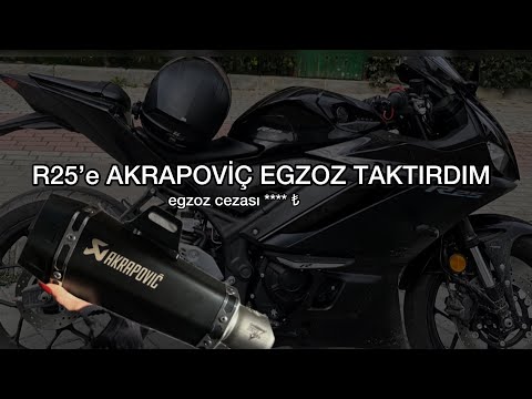 R25'E AKRAPOVİÇ EGZOZ TAKTIRDIM | ÇEVİRMEYE GİRDİM