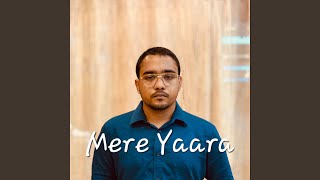 Download Lagu Mere Yaara MP3