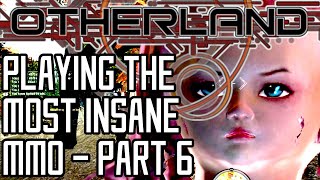 I Played the most Insane MMO on Steam...to the End. [Otherland - Part 6]