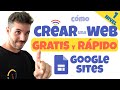 ✅ CÓMO CREAR UNA PÁGINA WEB GRATIS Y RÁPIDO 🤑🚀 Con Google Sites [Nivel 1]