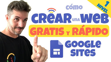 ✅ CÓMO CREAR UNA PÁGINA WEB GRATIS Y RÁPIDO 🤑🚀 Con Google Sites [Nivel 1]