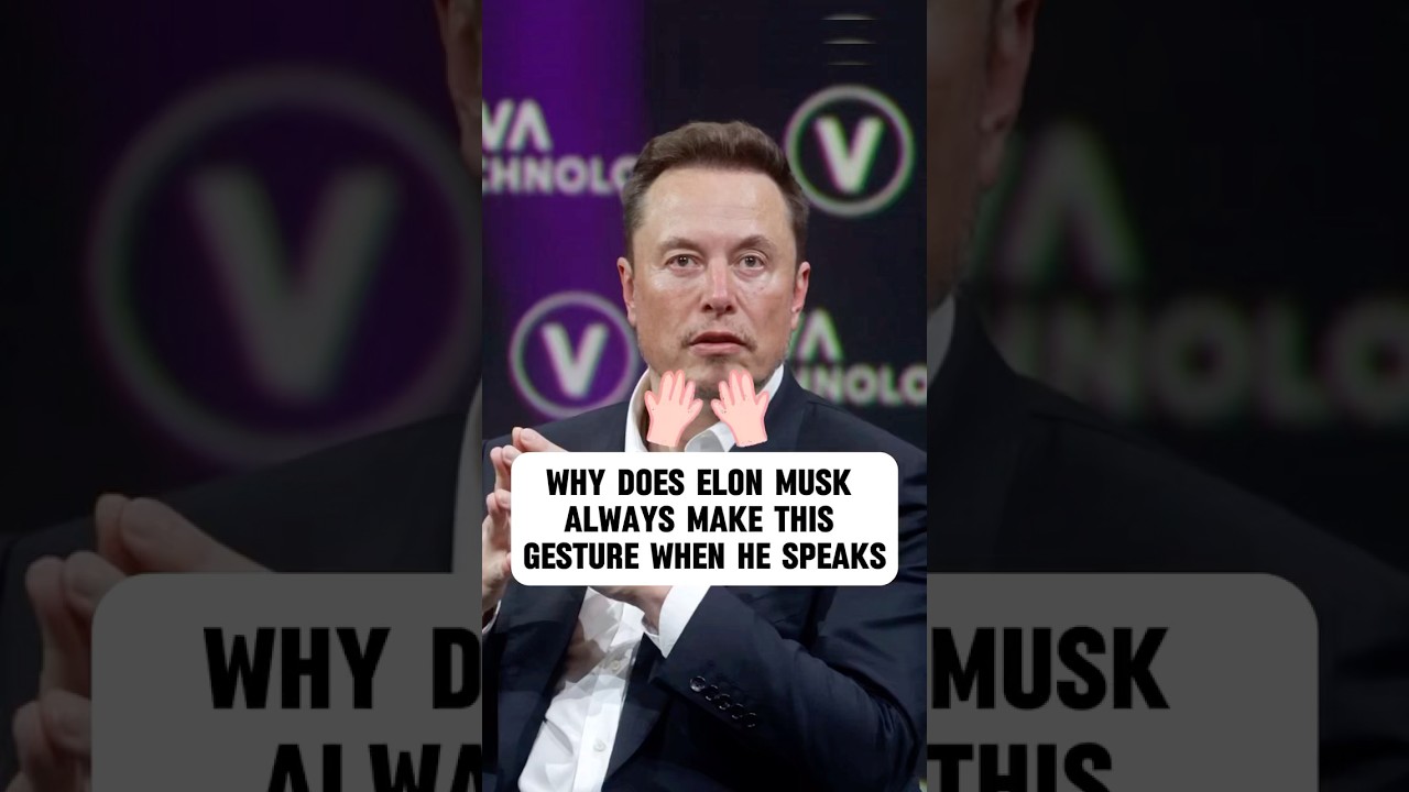 Why does Elon Musk always make this gesture when he speaks?