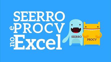 Como utilizar as funções SEERRO e PROCV no Excel