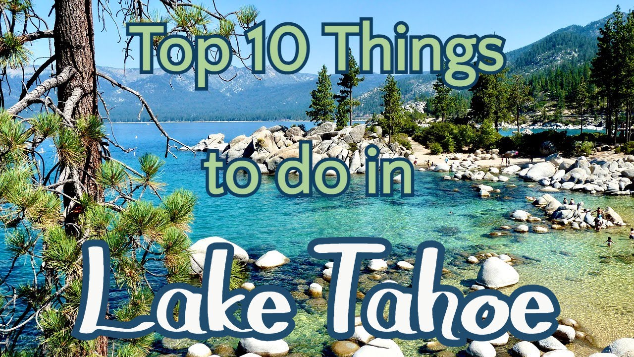 Top 10 Things To Do In Lake Tahoe YouTube top-10-things-to-do-in-lake-tahoe-youtube