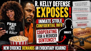 👀 R. Kelly Bombshell: Cellmate Modi Took Privileged Documents While Seeking Sentence Reduction 🤫