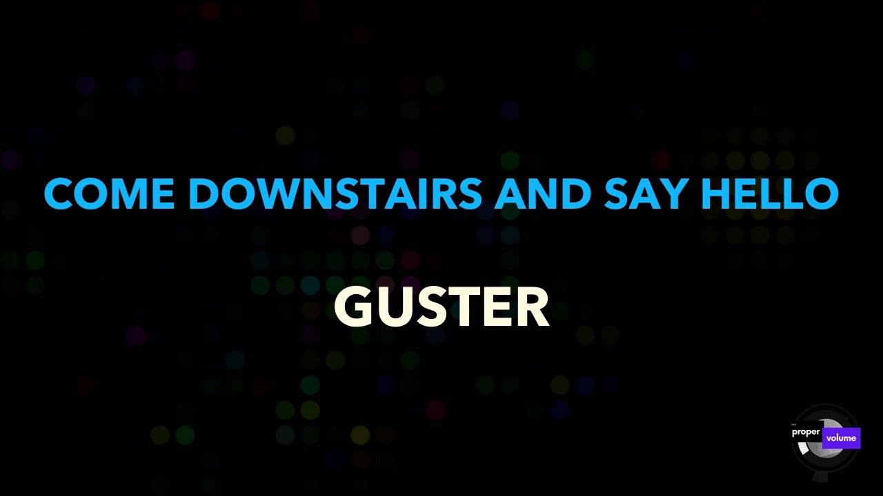 Guster Come Downstairs and Say Hello Karaoke Version YouTube