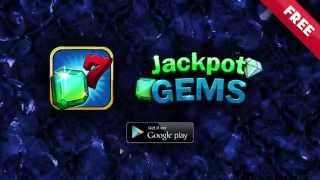 Jackpot Gems for Google Play! screenshot 1