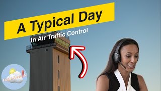 A Day in the Life of an Air Traffic Controller
