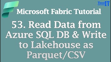 Read Data from Azure SQL DB & Write to Lakehouse as Parquet/CSV | Microsoft Fabric Tutorial