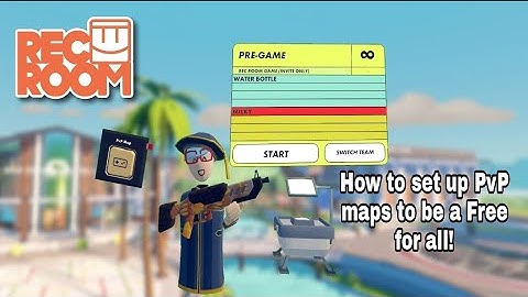 RecRoom | Tutorial | Setting up Your PvP maps so it