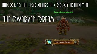 World of Warcraft The Dwarven Dream Achievement / The Relic Renewed Quest Legion Archaeology Guide