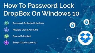 How to password lock Dropbox on Windows 10