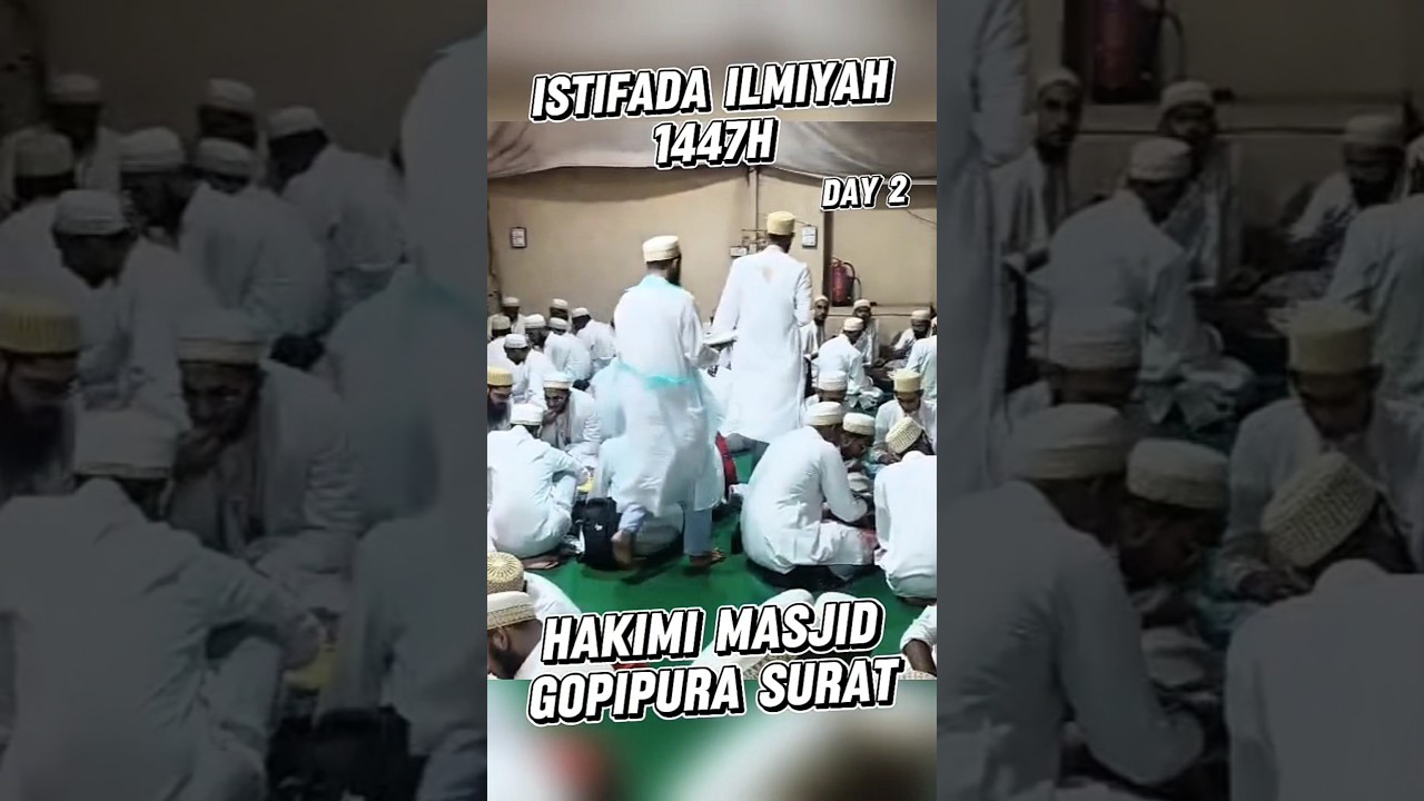 Istifada Ilmiyah 1447H - Gopipura Surat Day 2