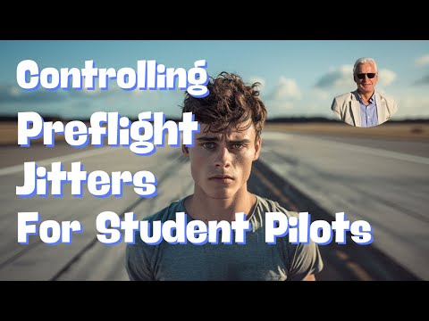 Mastering Pre-Flight Nervousness: Student Pilot Guide