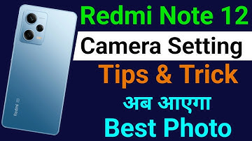Redmi Note 12 Camera Setting | Redmi Note 12 5G Camera Setting Kaise Kare | Anuj k Facts