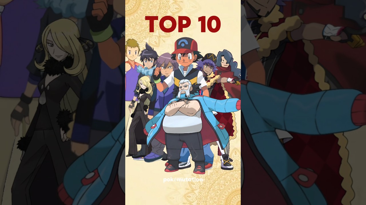 Top 10 Strongest Pokémon Trainers Ever Ranked