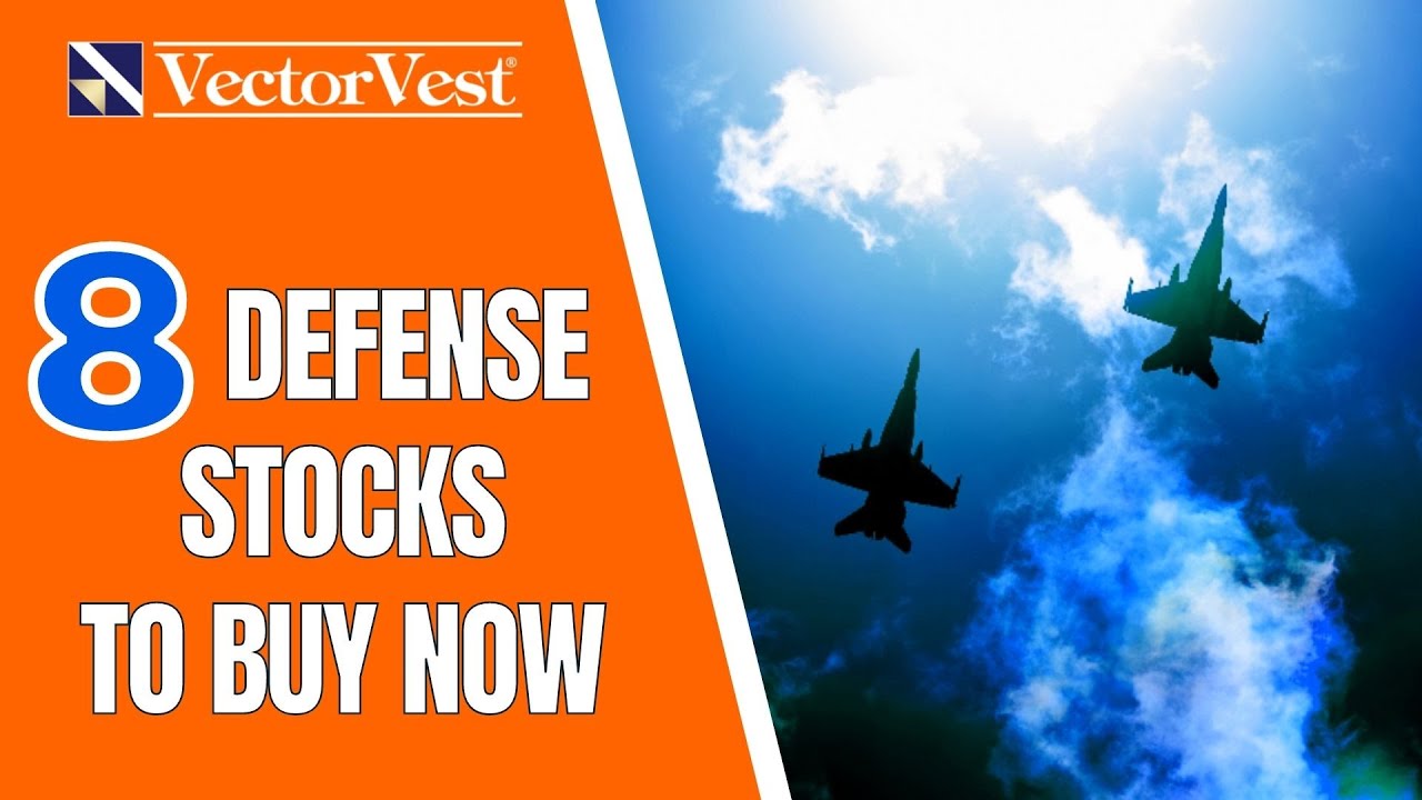 Best Defense Stocks Best Stocks To Buy Now VectorVest YouTube