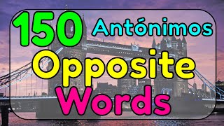 150 Palabras Opuestas en inglés. Antónimos. Opposite words. screenshot 2