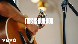 Video thumbnail of "Phil Wickham - This Is Our God (Acoustic)"