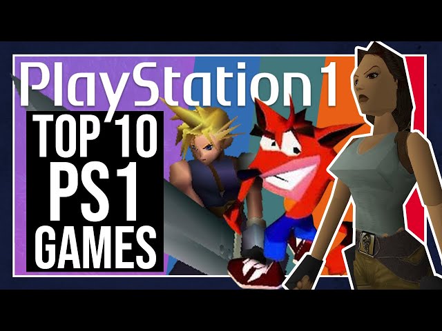 Top 10 Best PlayStation 1 Games That Are Still Worth Playing