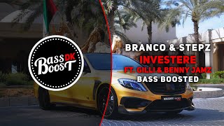 Branco & Stepz - INVESTERE (ft. Gilli & Benny Jamz) [Bass Boosted]