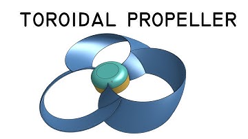 Toroidal Propellers Secrets for Success: Onshape Tutorial Reveals All!