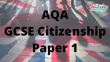The Whole of AQA GCSE Citizenship Paper 1! In only 25 minutes!!