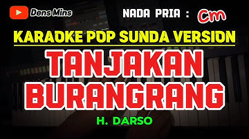 TANJAKAN BURANGRANG ~ H. DARSO || KARAOKE POP SUNDA VERSION ~ NADA PRIA ( Cm )