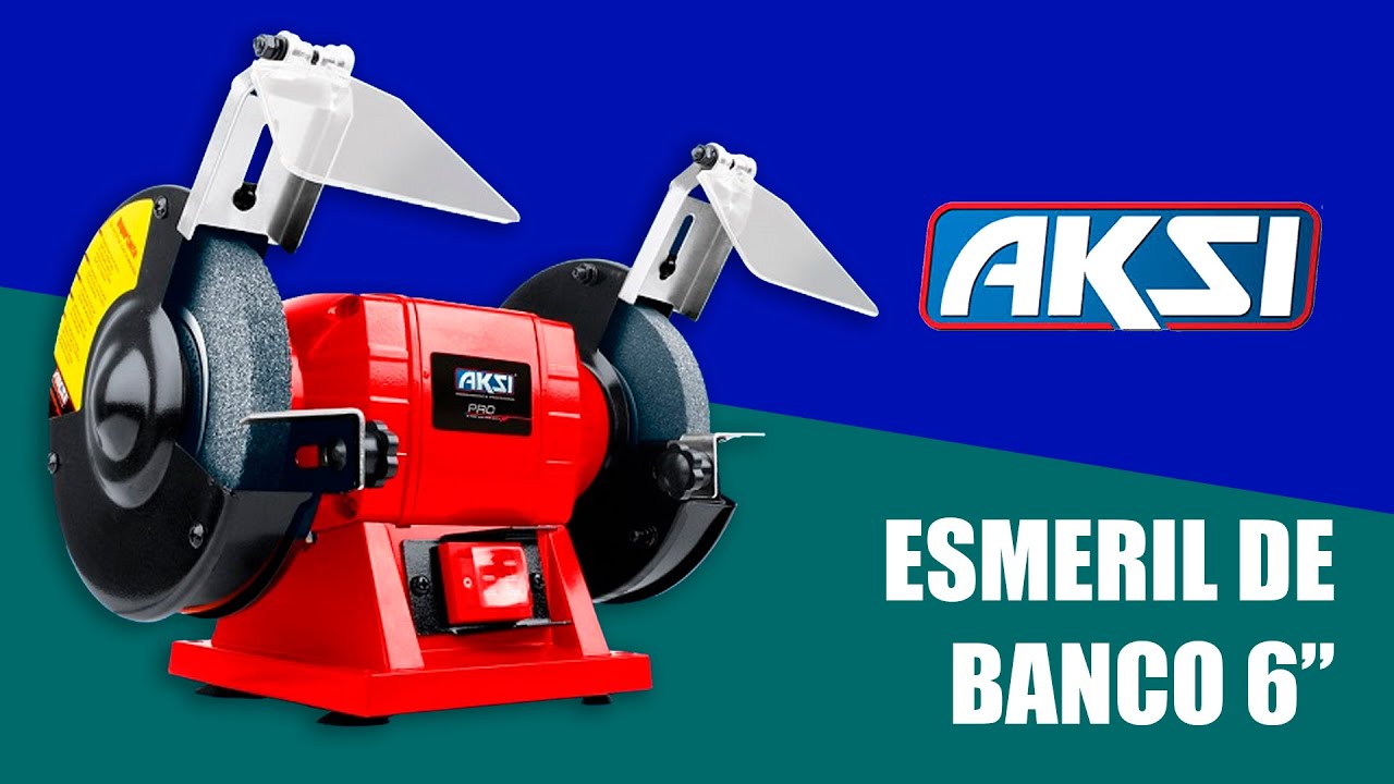 Esmeril de Banco AKSI de 6 250W 🔪✂🪓👨‍🔧 