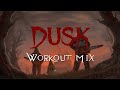 Dusk  workout mix by andrew hulshult