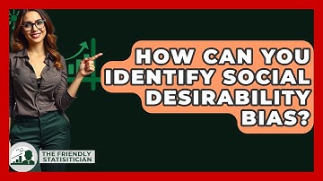 How Can You Identify Social Desirability Bias? - The Friendly Statistician
