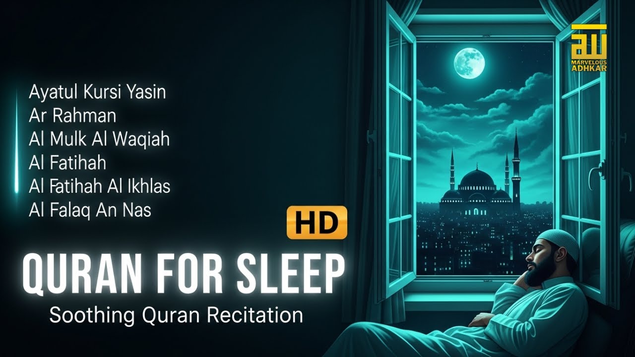 Beneficial Quran Recitation For Best Sleep | Alfatihah, Ayatul Kursi, Yasin, Arrahman - By Alaa Aqel