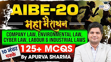 AIBE 20 Marathon | Company, Environmental, Cyber, Labour & Industrial Laws 125+ MCQs | Apurva Sharma