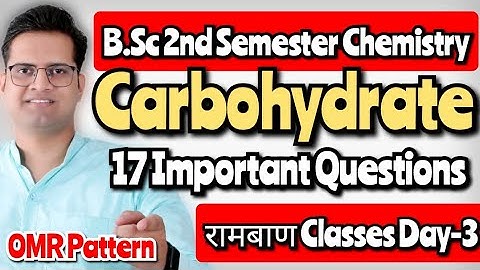 B.Sc 2nd Semester Chemistry Objective Questions!Carbohydrate!Day-3#bedkdian #bsc2ndsemester