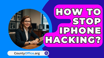 How To Stop iPhone Hacking? - CountyOffice.org