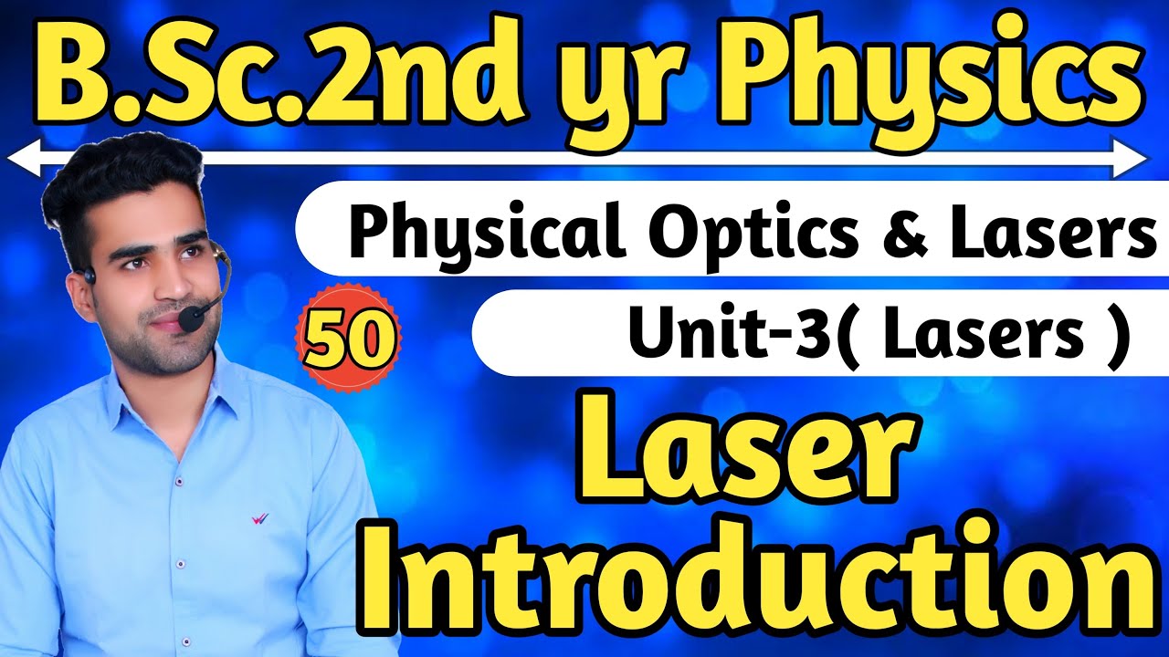Lasers bsc 2nd yr physics physical optics & lasers phy YouTube