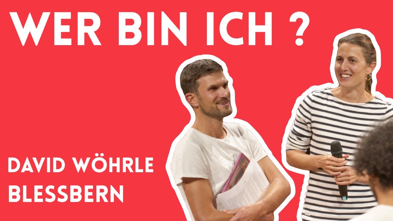 BlessBern Oktober 2022 "Wer bin Ich?" - David Wöhrle